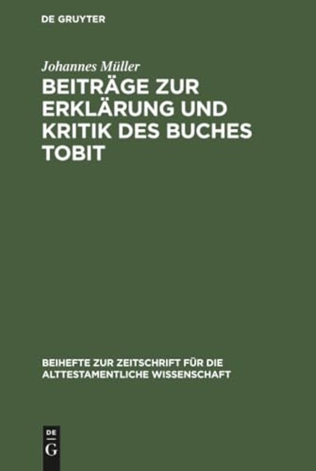 Beiträge zur Erklärung und Kritik des Buches Tobit