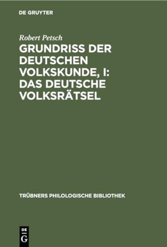 Grundriβ der deutschen Volkskunde, I: Das deutsche Volksrätsel