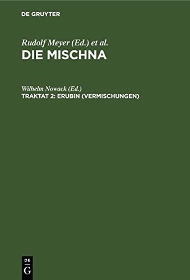 Erubin (Vermischungen) – Text, Übersetzung und Erklärung. Nebst einem textkritischen Anhang