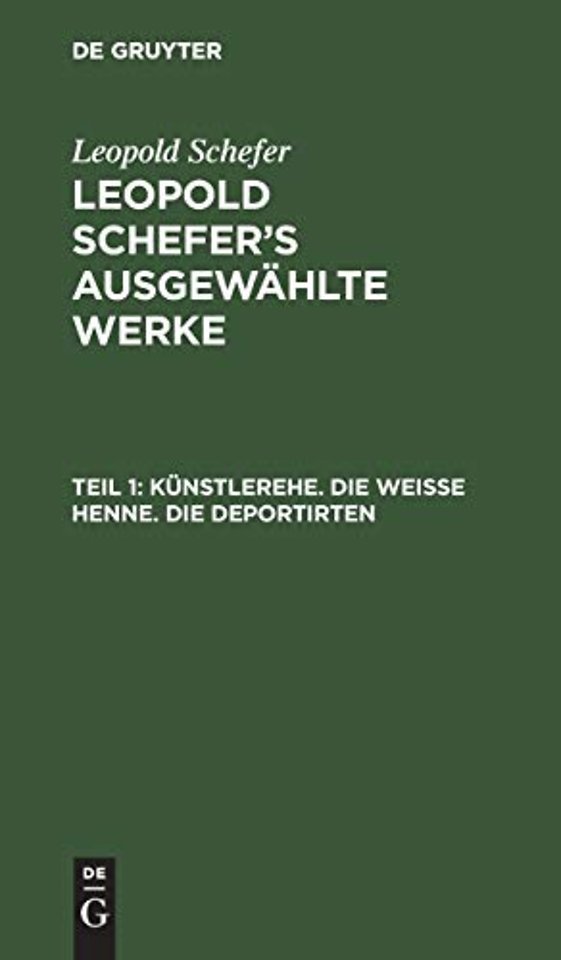 Künstlerehe. Die weiβe Henne. Die Deportirten