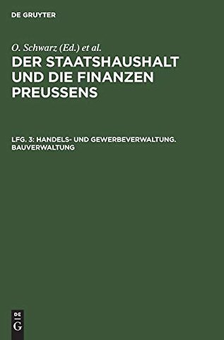 Handels– und Gewerbeverwaltung. Bauverwaltung