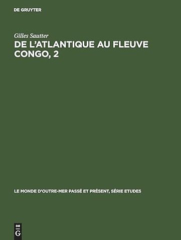 De l`Atlantique au fleuve Congo, 2 – Une géographie du sous–peuplement. République du Congo. République Gabonaise