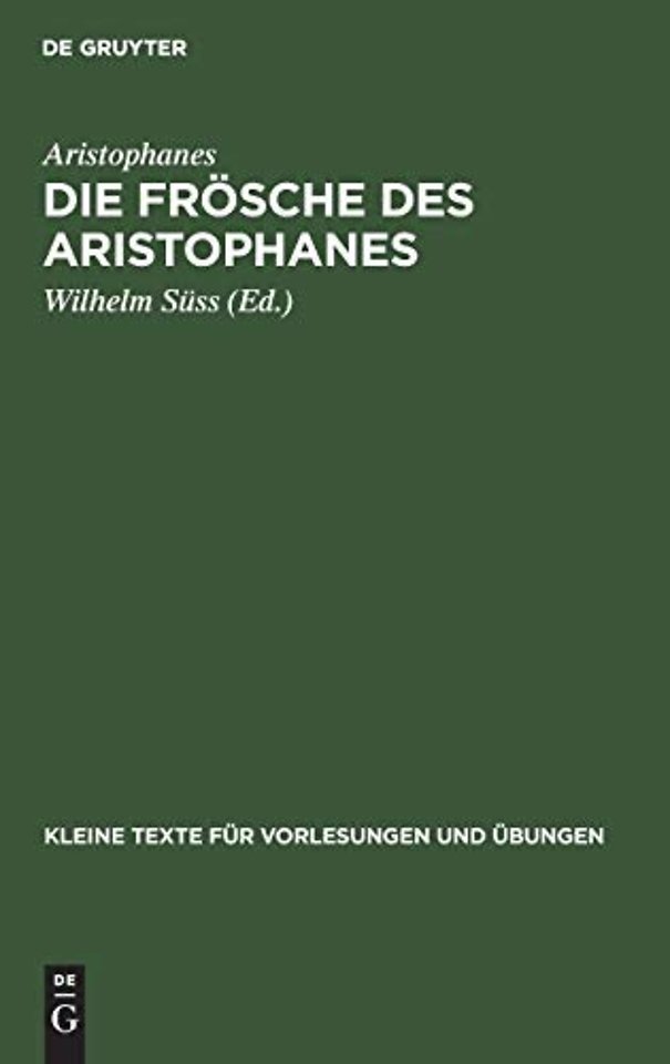 Die Frösche des Aristophanes – Mit ausgewählten antiken Scholien