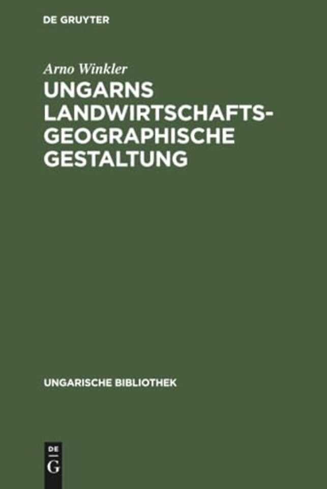 Ungarns landwirtschaftsgeographische Gestaltung