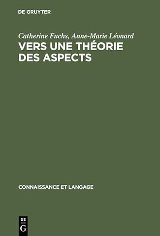 Vers une théorie des aspects – Les systèmes du français et de l`anglais