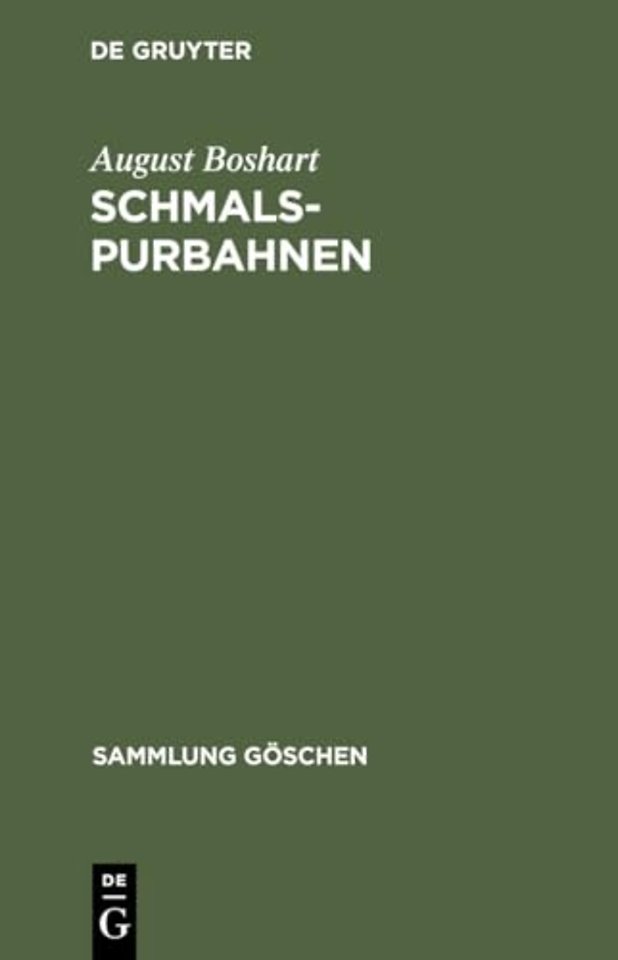 Schmalspurbahnen – (Klein–, Arbeits– und Feldbahnen)
