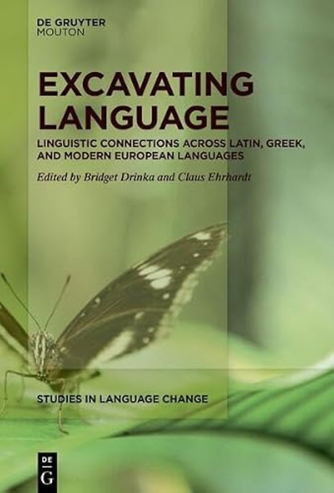 Excavating Language – Linguistic Connections across Latin, Greek, and Modern European Languages