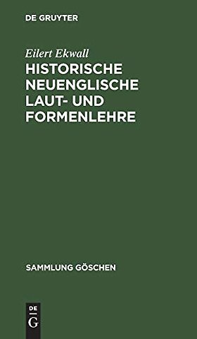 Historische neuenglische Laut– und Formenlehre