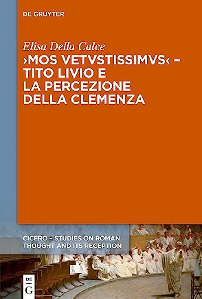 ›Mos uetustissimus‹ – Tito Livio e la percezione della clemenza