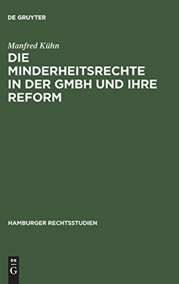 Die Minderheitsrechte in der GmbH und ihre Reform