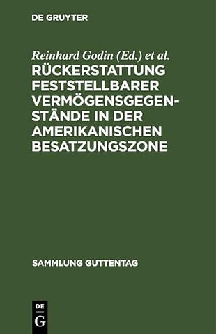 Rückerstattung feststellbarer Vermögensgegenstän – Militärregierungsgesetz Nr. 59 vom 10. November 1947 mit Ausführungsvorschriften