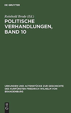 Politische Verhandlungen, Band 10