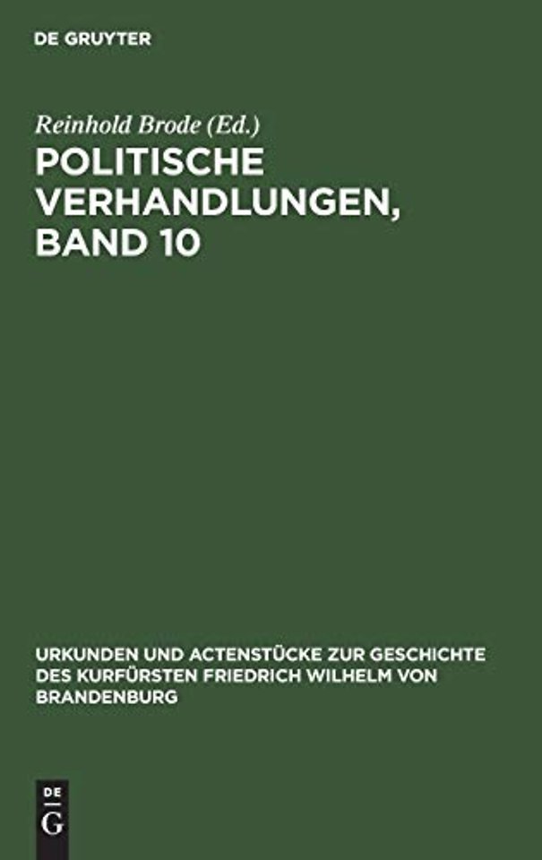 Politische Verhandlungen, Band 10