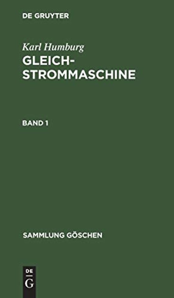Karl Humburg: Gleichstrommaschine. Band 1
