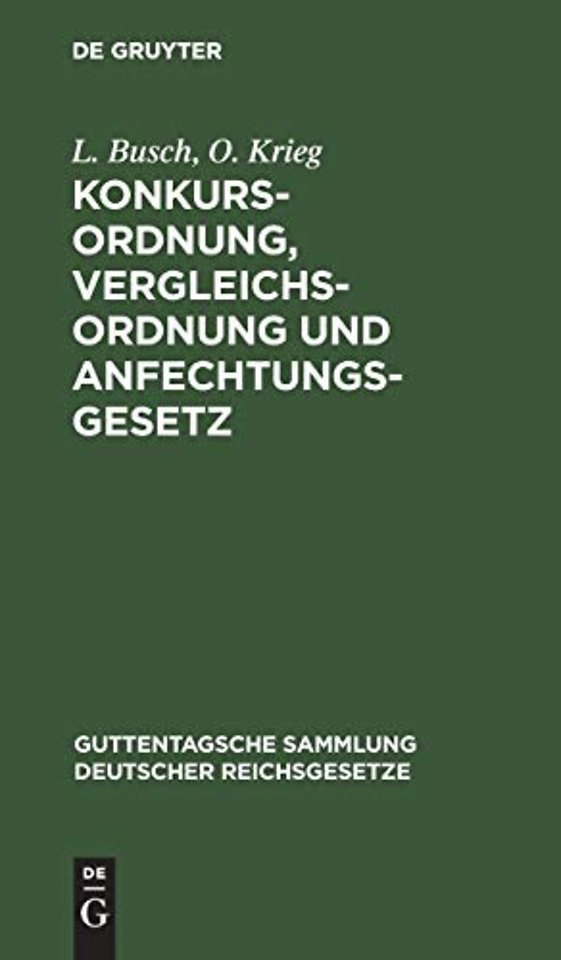 Konkursordnung, Vergleichsordnung Und Anfechtungsgesetz