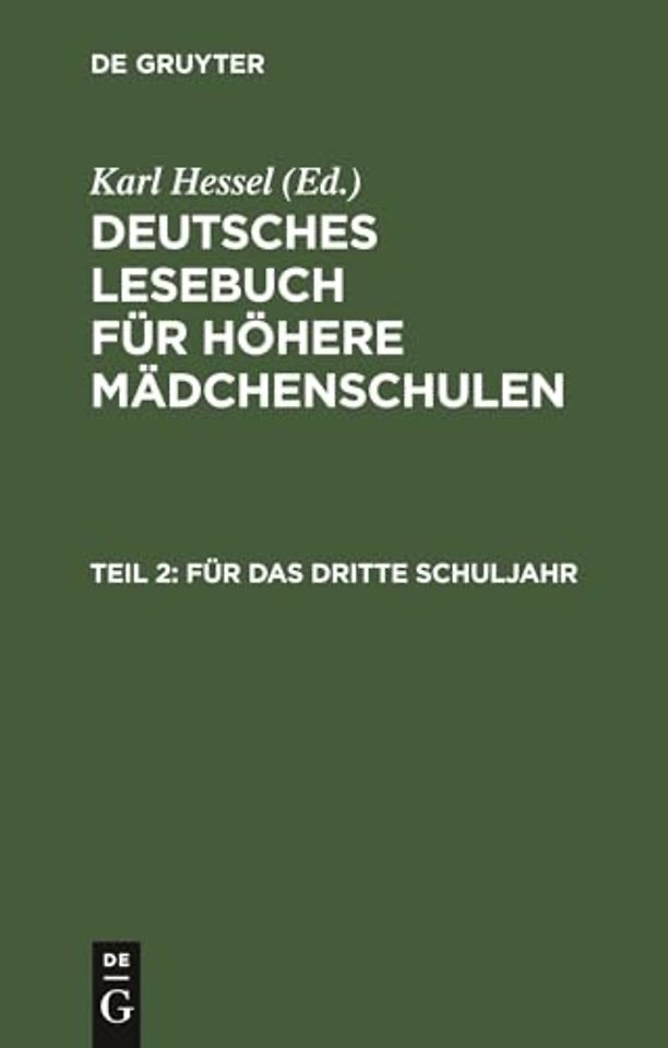Für das dritte Schuljahr – Im Anschluβ an die elfte Auflage des Lesebuches für höhere Mädchenschulen