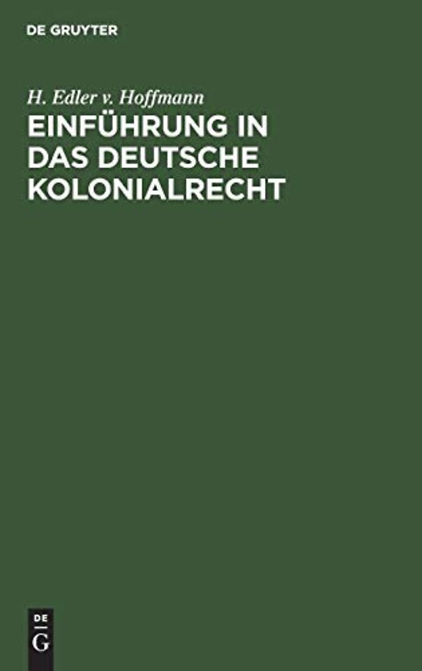 Einfuhrung in Das Deutsche Kolonialrecht