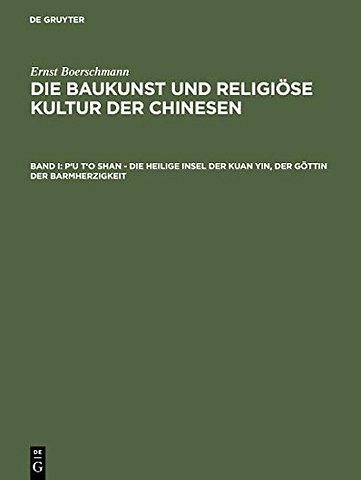 P`u t`o shan – Die heilige Insel der Kuan yin, der Göttin der Barmherzigkeit