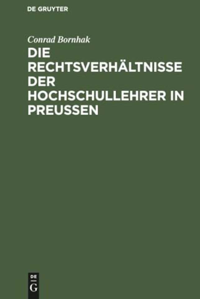 Die Rechtsverhaltnisse Der Hochschullehrer in Preussen