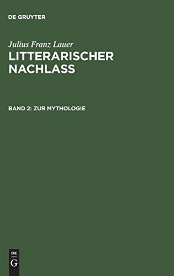 Zur Mythologie – (System der griechischen Mythologie. Prolegomena und die griechischen Himmelsgötter)