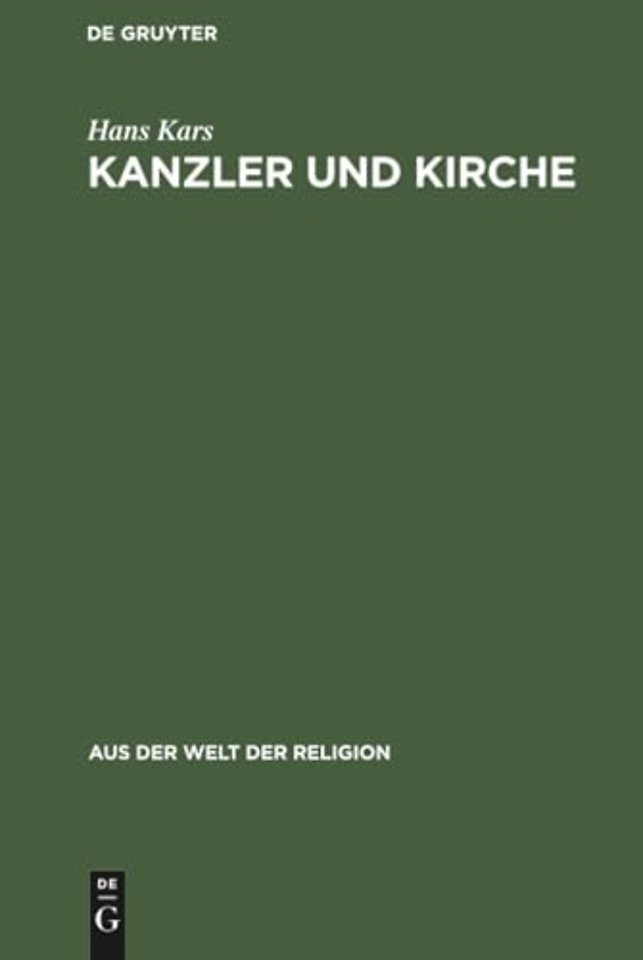 Kanzler und Kirche – Bismarcks grundsätzliche Einstellung zu den Kirchen während des Kulturkampfes
