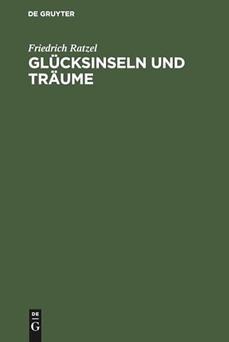 Glücksinseln und Träume – Gesammelte Aufsätze aus den Grenzboten