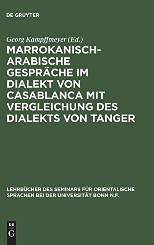 Marrokanisch–Arabische Gespräche im Dialekt von Casablanca mit Vergleichung des Dialekts von Tanger