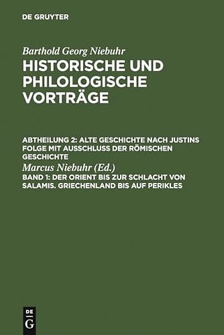 Der Orient bis zur Schlacht von Salamis. Griechenland bis auf Perikles