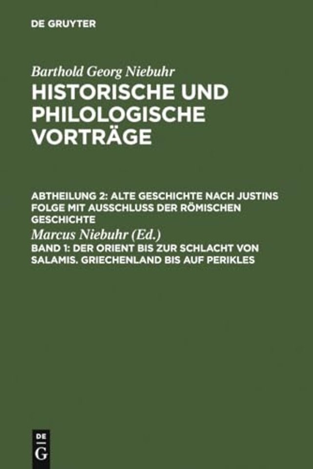 Der Orient bis zur Schlacht von Salamis. Griechenland bis auf Perikles
