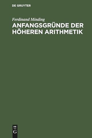 Anfangsgründe der höheren Arithmetik