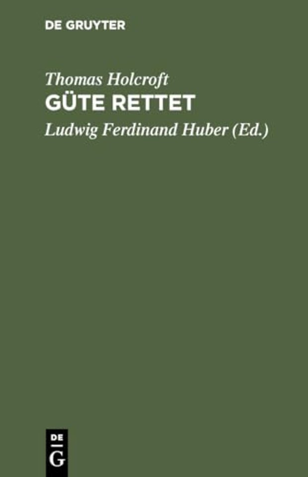 Güte rettet – Ein Lustspiel in fünf Aufzügen