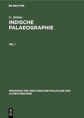 Indische Palaeographie – Von circa 350 a. Chr. – circa 1300 p. Chr.