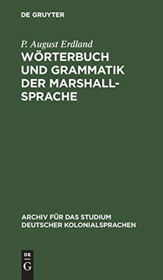 Wörterbuch und Grammatik der Marshall–Sprache – Nebst ethnographischen Erläuterungen und kurzen Sprachübungen