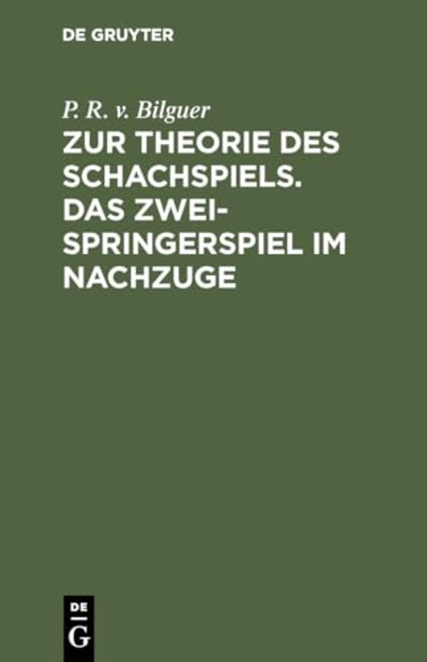 Zur Theorie des Schachspiels. Das Zweispringerspiel im Nachzuge
