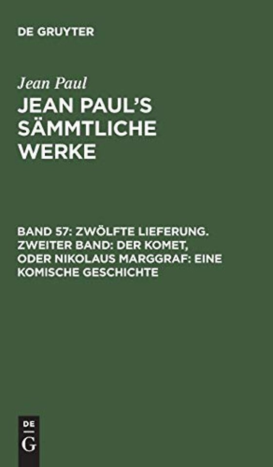 Zwölfte Lieferung. Zweiter Band: Der Komet, oder – Zweites Bändchen