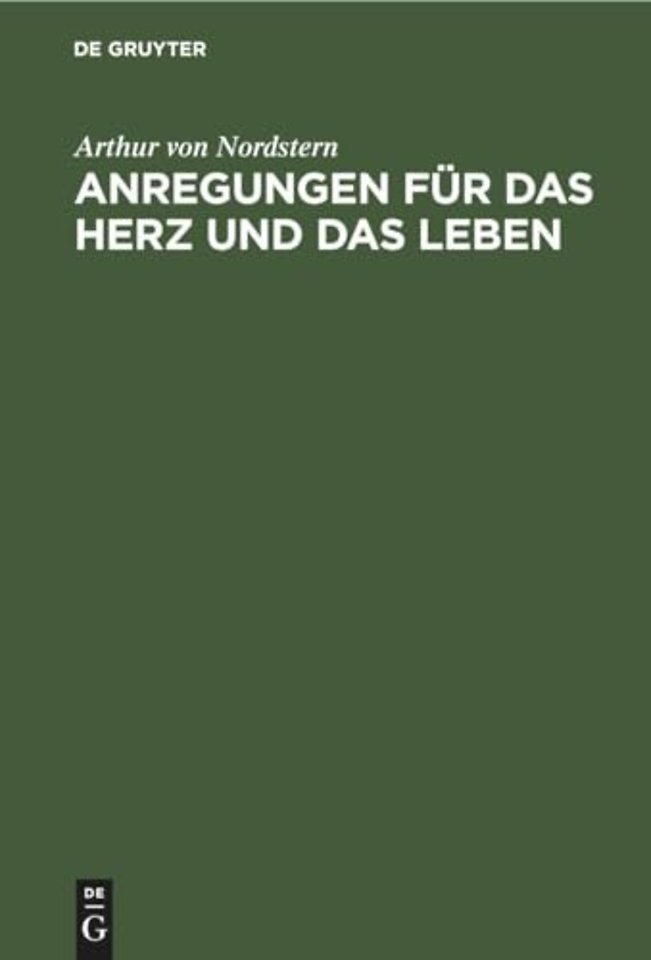 Anregungen für das Herz und das Leben – Auswahl von hundert Strophen