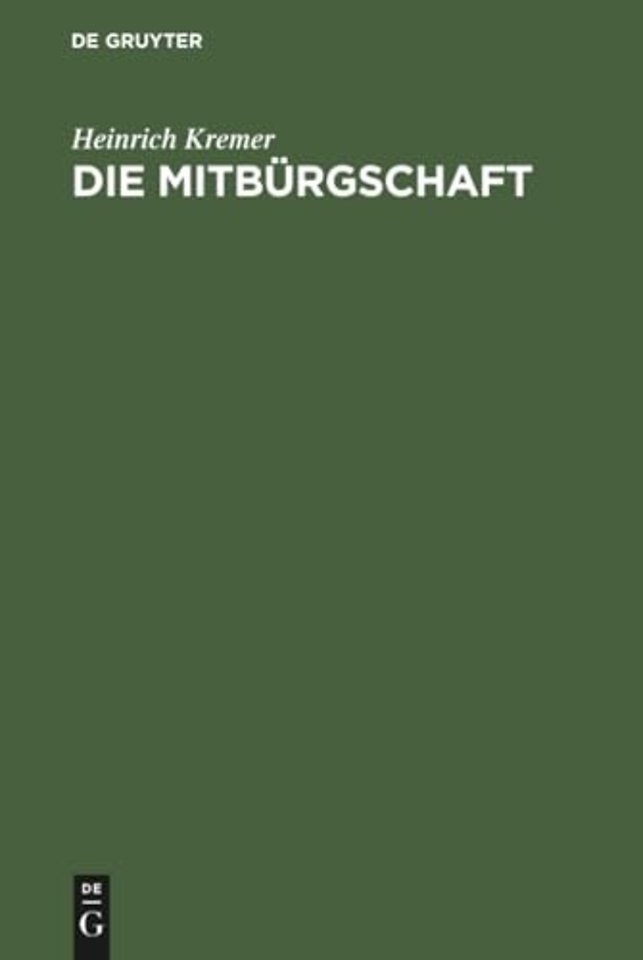 Die Mitbürgschaft – Mit Beiträgen zur Lehre von Bürgschaft und Gesamtschuld