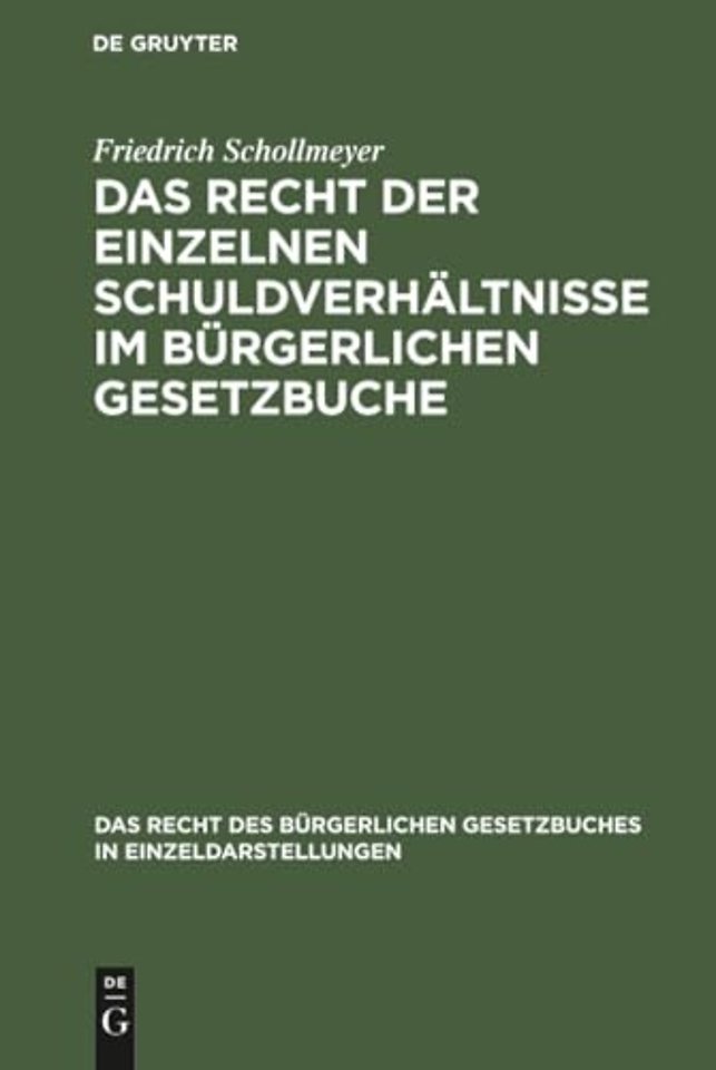 Das Recht der einzelnen Schuldverhältnisse im Bü – Eine Darstellung und Erläuterung der Hauptbestimmungen