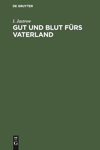 Gut und Blut fürs Vaterland – Vermögensopfer – Steuerfragen – Erhöhung der Volkswirtschaft