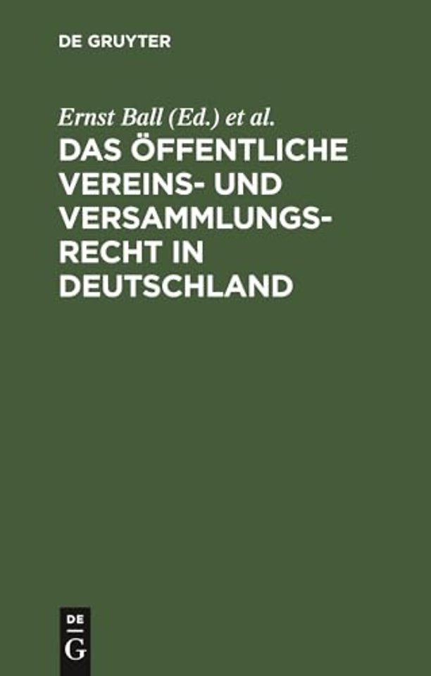 Das öffentliche Vereins– und Versammlungsrecht i – Text–Ausgabe mit Anmerkungen und Sachregistern