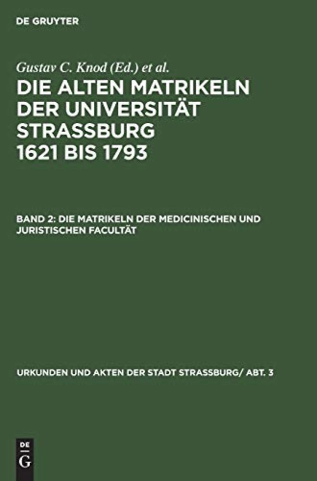 Die Matrikeln der Medicinischen und Juristischen Facultät