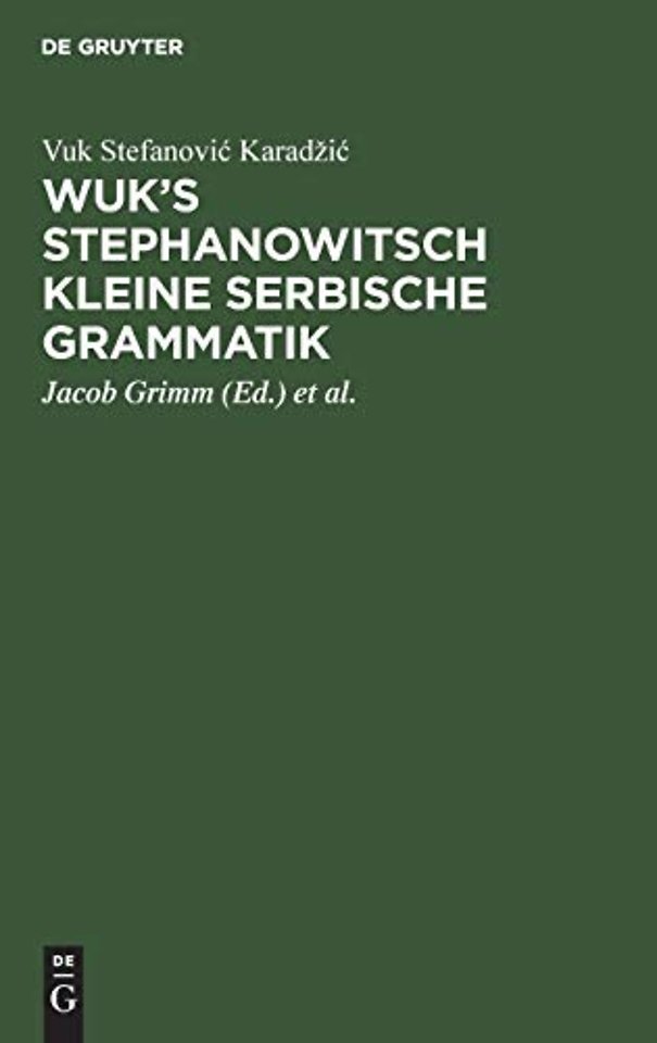 Wuk's Stephanowitsch Kleine Serbische Grammatik