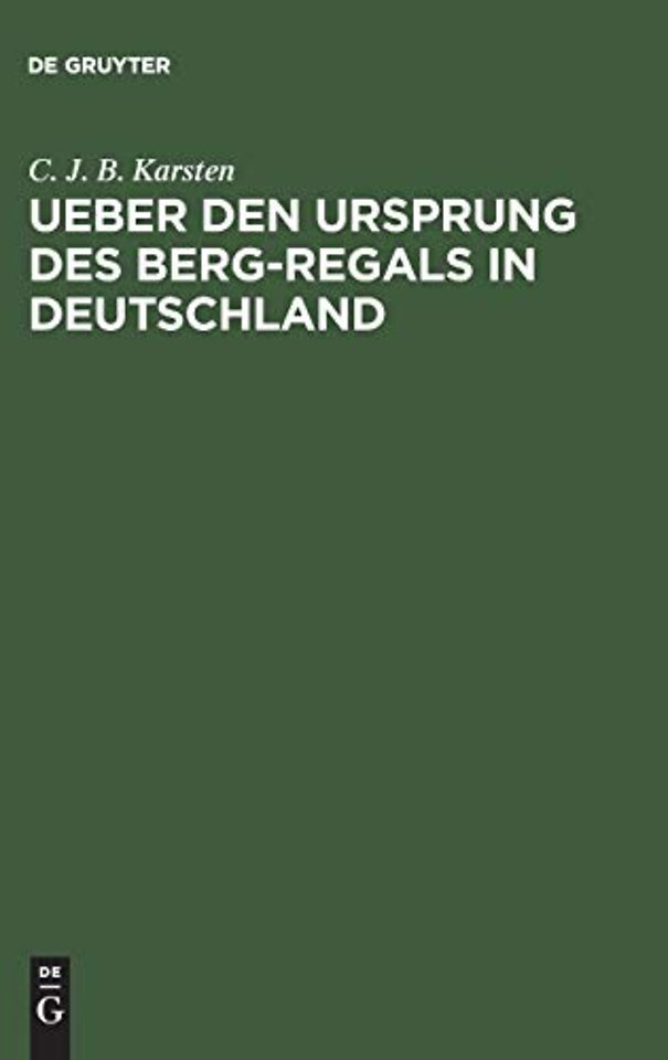 Ueber den Ursprung des Berg–Regals in Deutschland