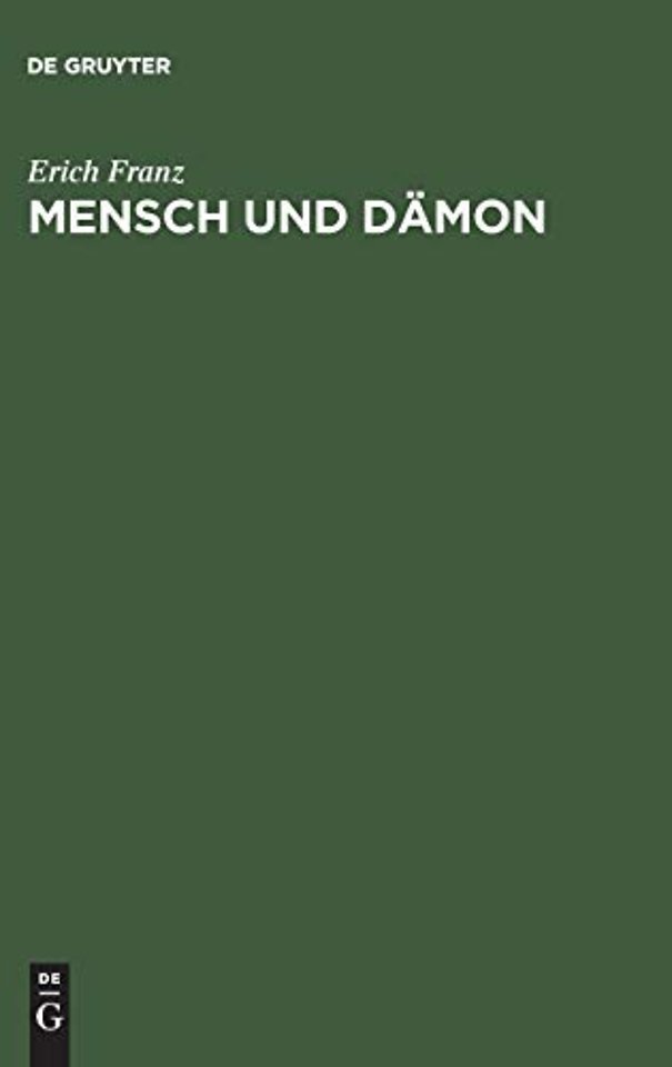 Mensch und Dämon – Goethes Faust als menschliche Tragödie, ironische Weltschau und religiöses Mysterienspiel