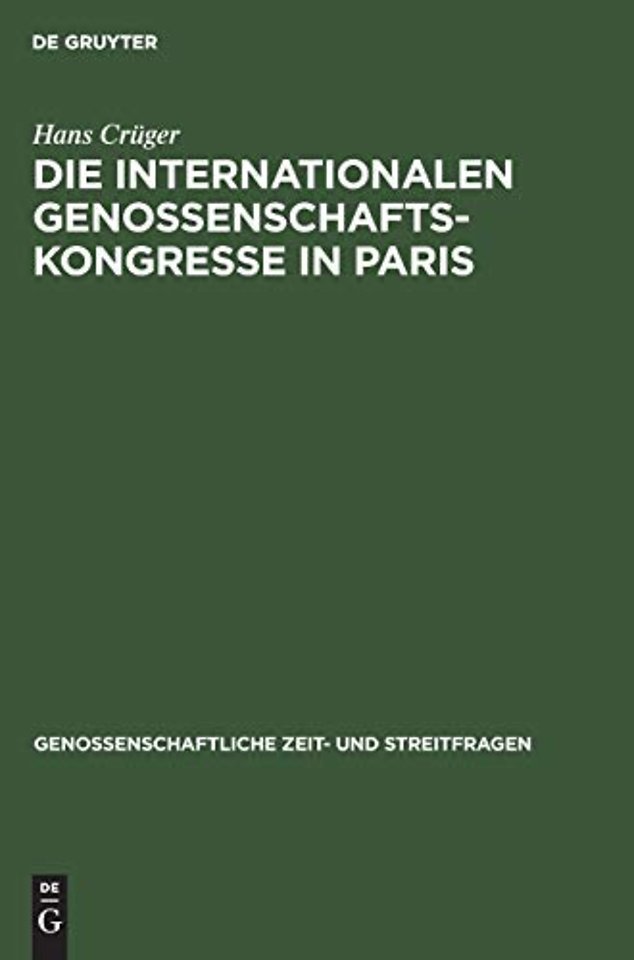 Die internationalen Genossenschafts–Kongresse in – Im Jahre 1900