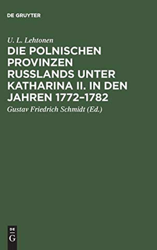 Die polnischen Provinzen Russlands unter Katharina II. in den Jahren 1772–1782