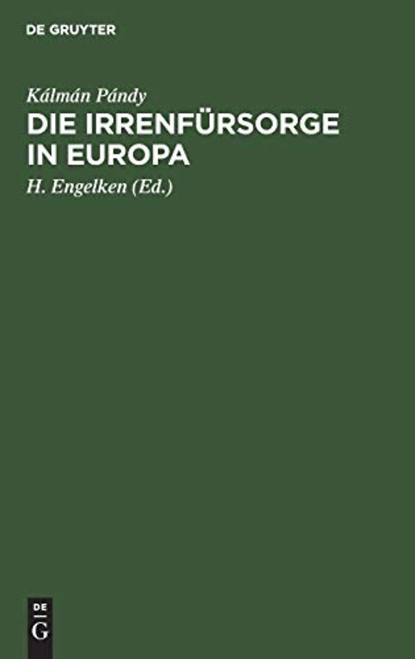 Die Irrenfürsorge in Europa – Eine vergleichende Studie