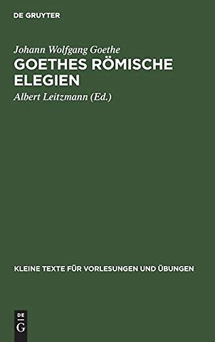 Goethes römische Elegien – Nach der ältesten Reinschrift