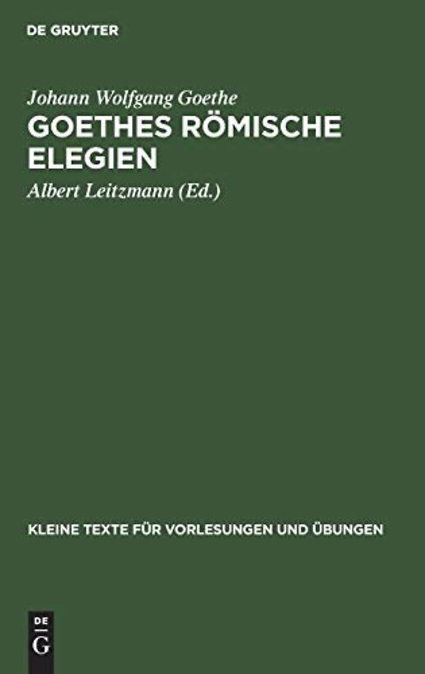 Goethes römische Elegien – Nach der ältesten Reinschrift
