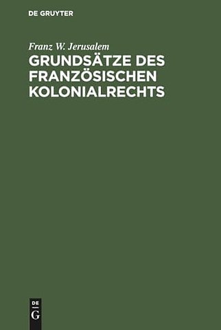 Grundsätze des französischen Kolonialrechts